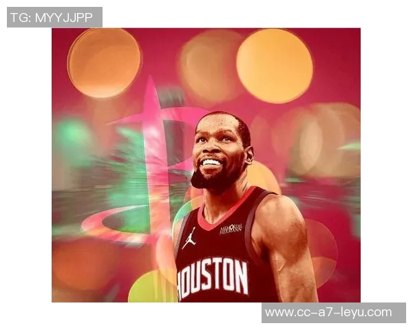 火箭队发布杜兰特精彩表现海报30分4篮板7助攻成场上最佳 火箭队发布杜兰特精彩表现海报30分4篮板7助攻成场上最佳